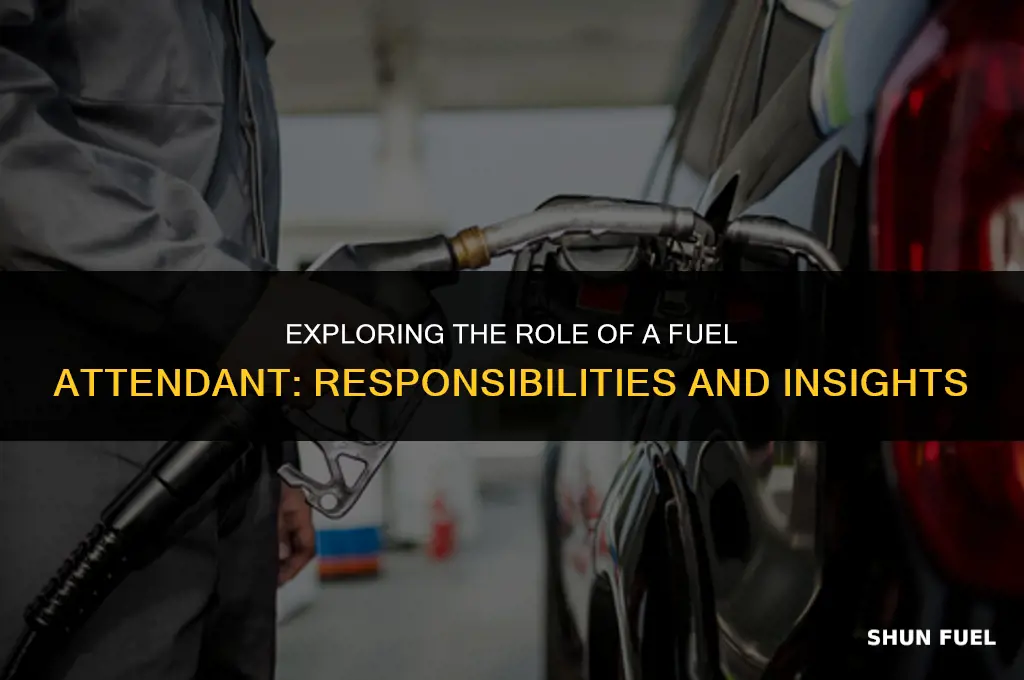 who is a fuel attendant