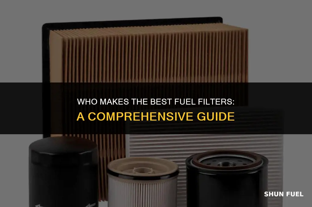 who makes best fuel filters
