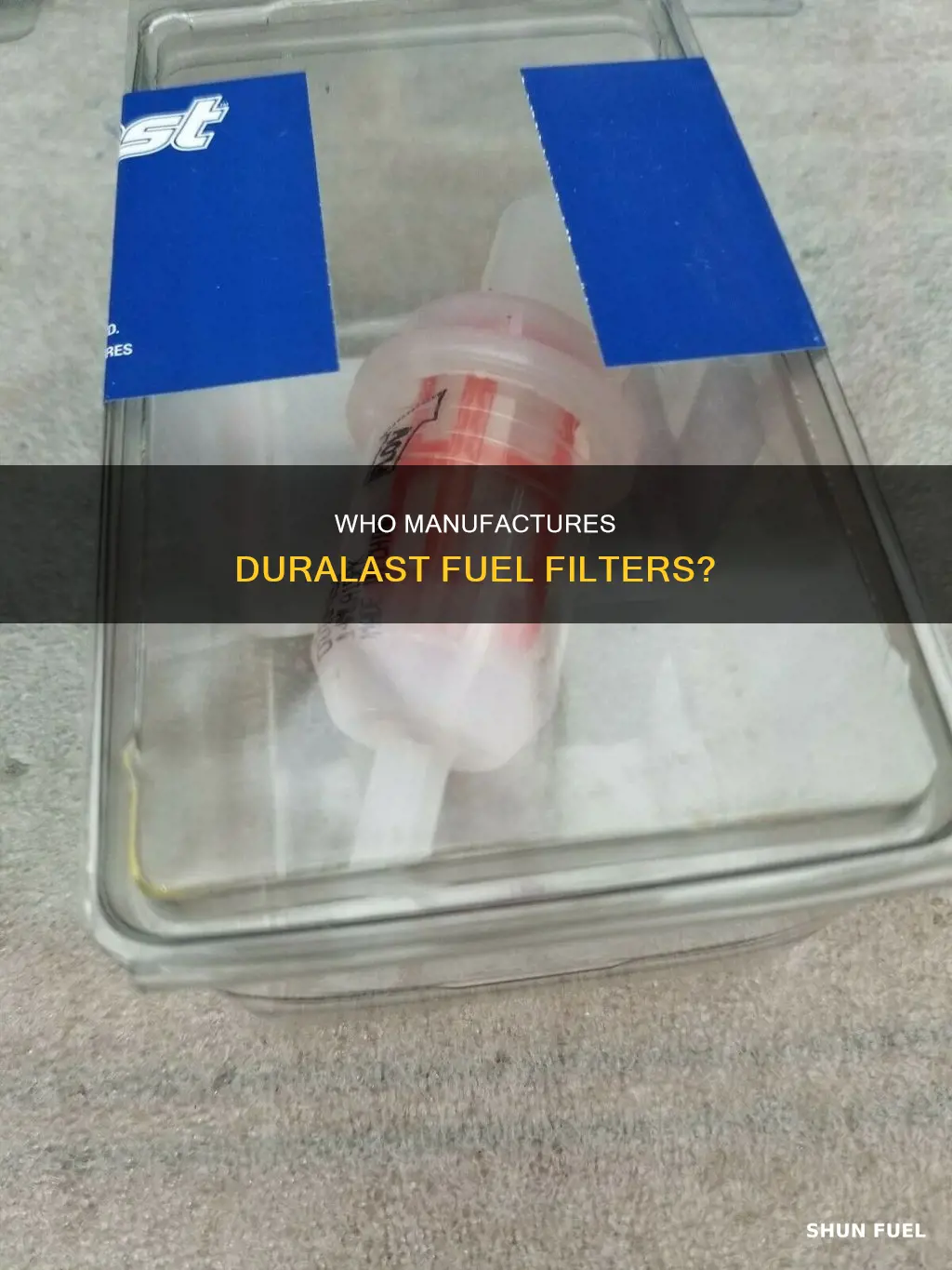 who makes duralast fuel filter