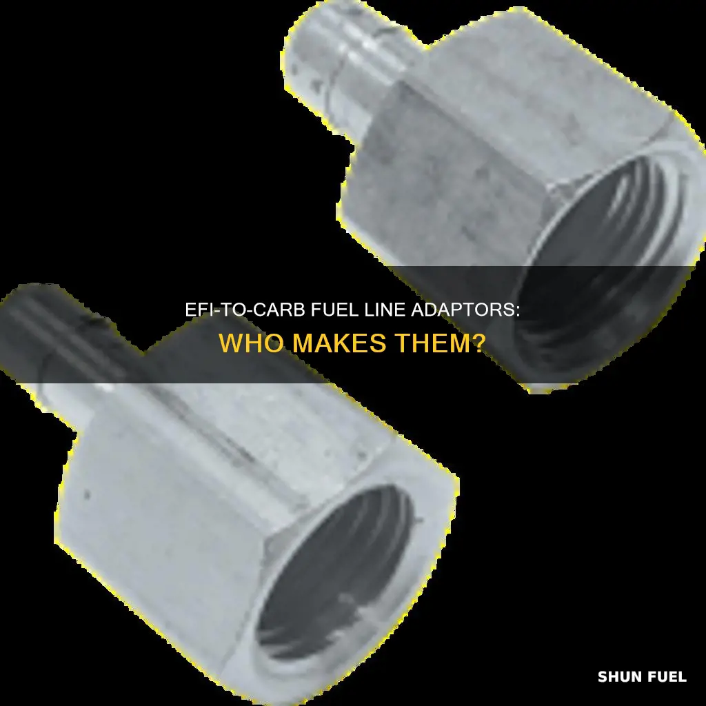 who makes efi to carb fuel line adaptors