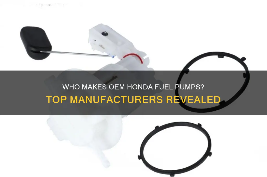 who manufactures oem honda fuel pump