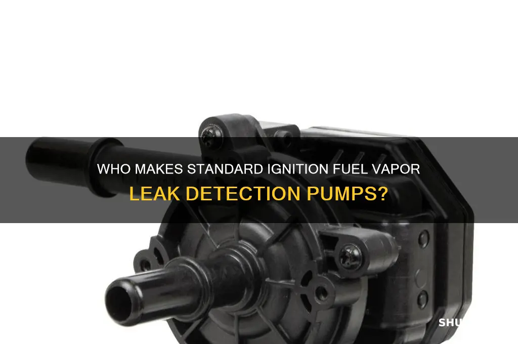 who manufactures standard ignition fuel vapor leak detection pump