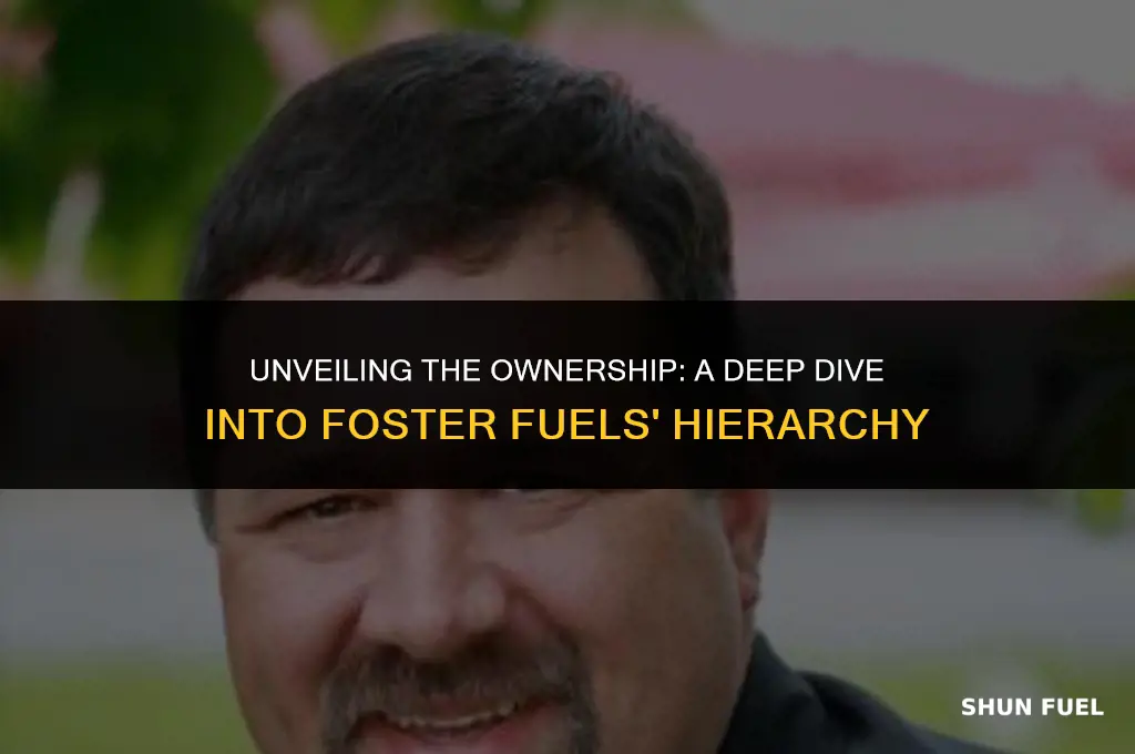 who owns foster fuels
