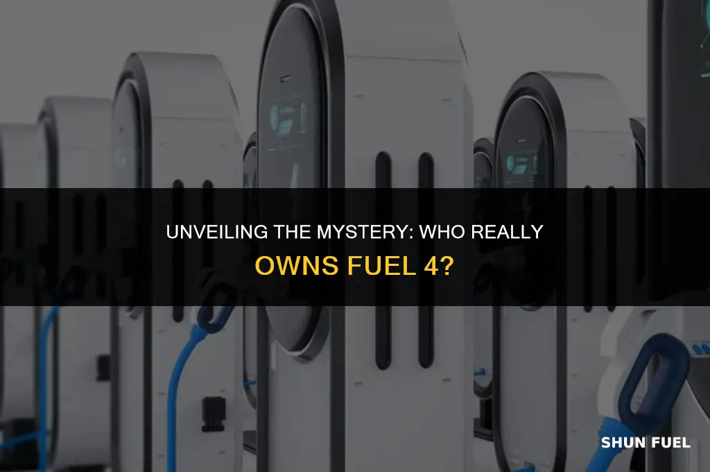 who owns fuel 4