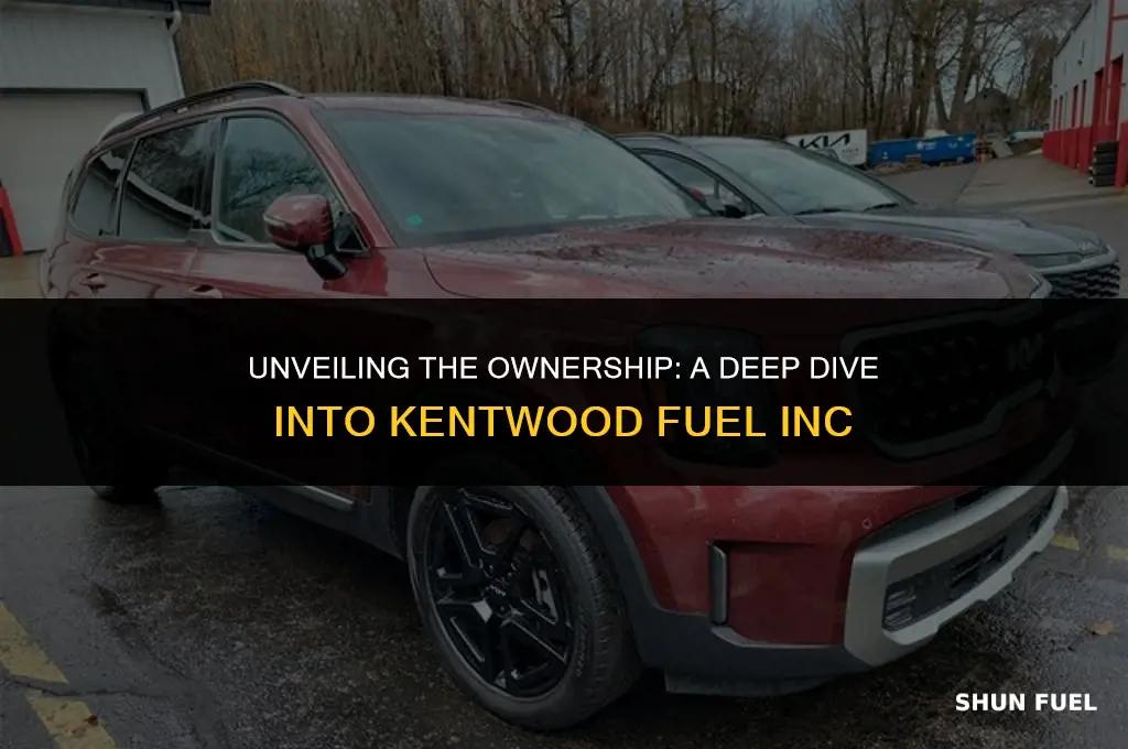 who owns kentwood fuel inc