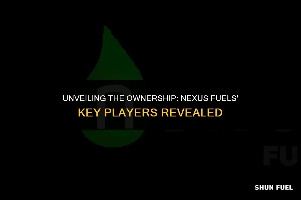 who owns nexus fuels