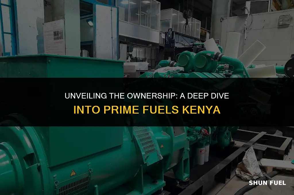 who owns prime fuels kenya