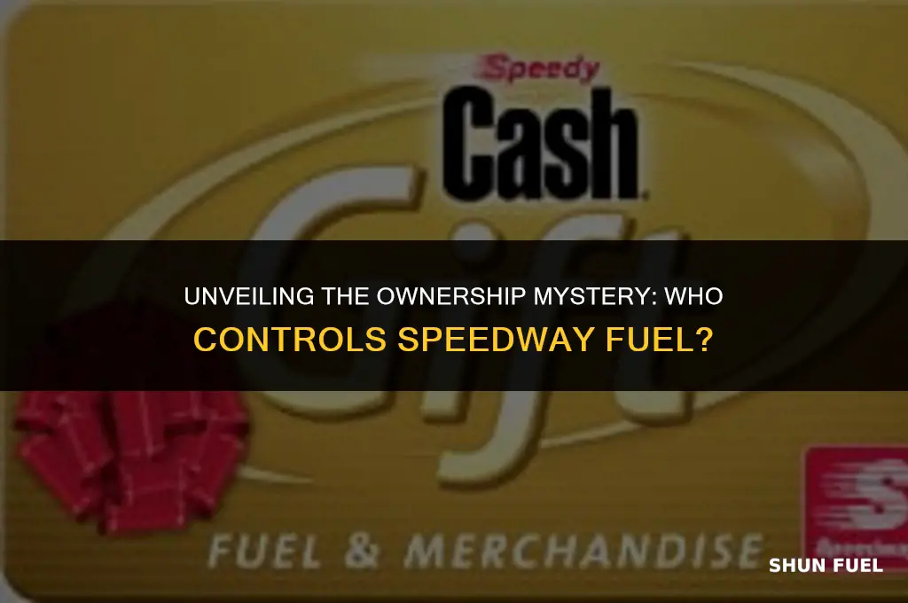 who owns speedway fuel