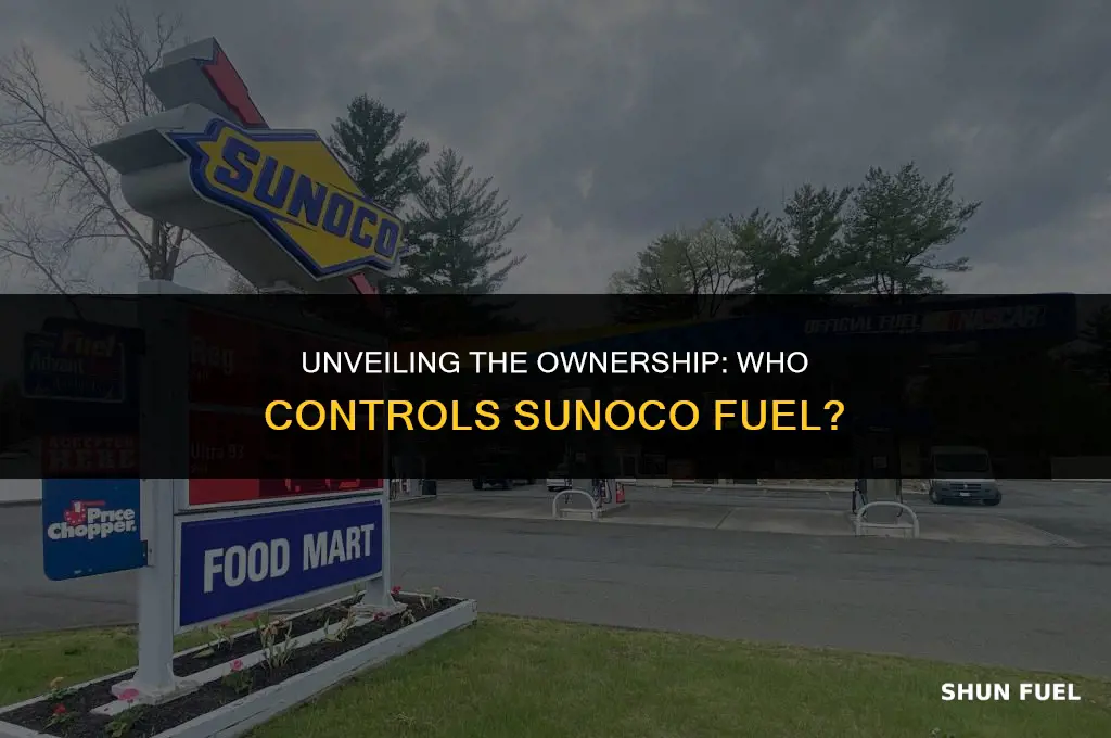 who owns sunoco fuel
