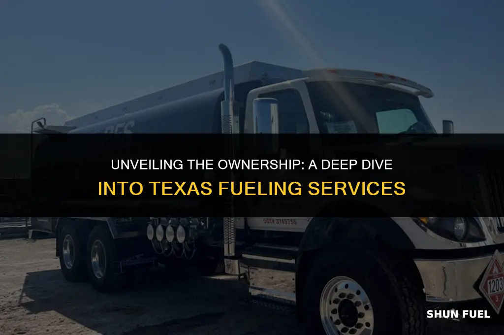 who owns texas fueling services