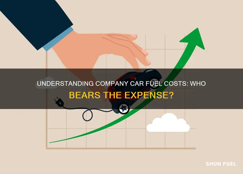 who pays for fuel in a company car