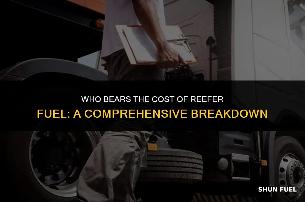 who pays for reefer fuel