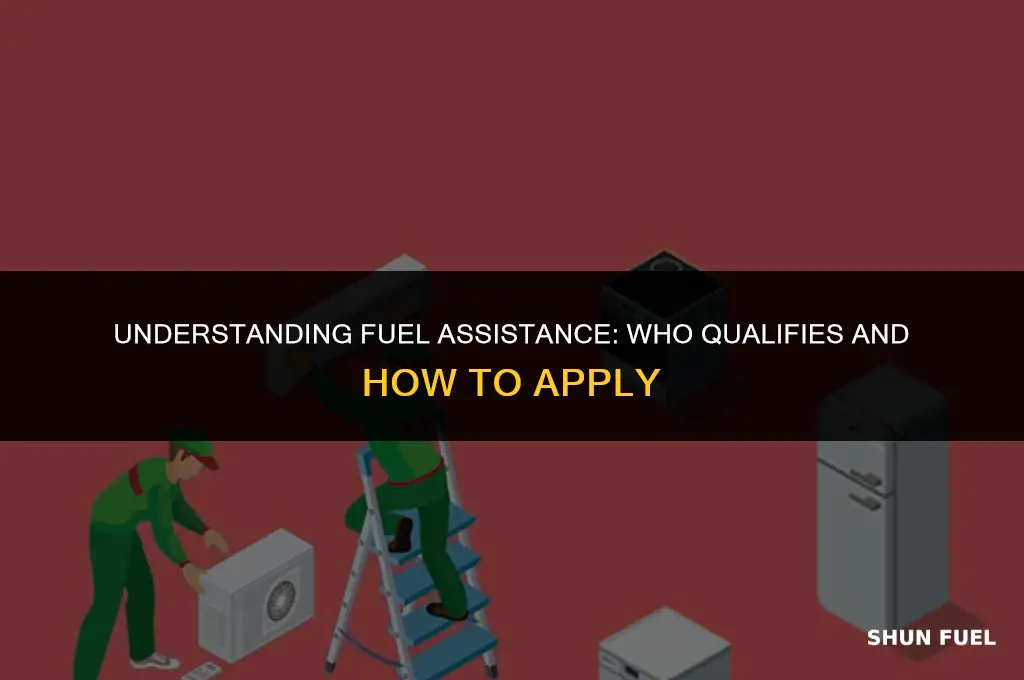 who qualifies for fuel assistance