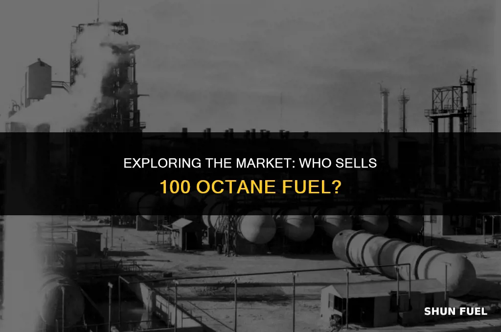 who sells 100 octane fuel