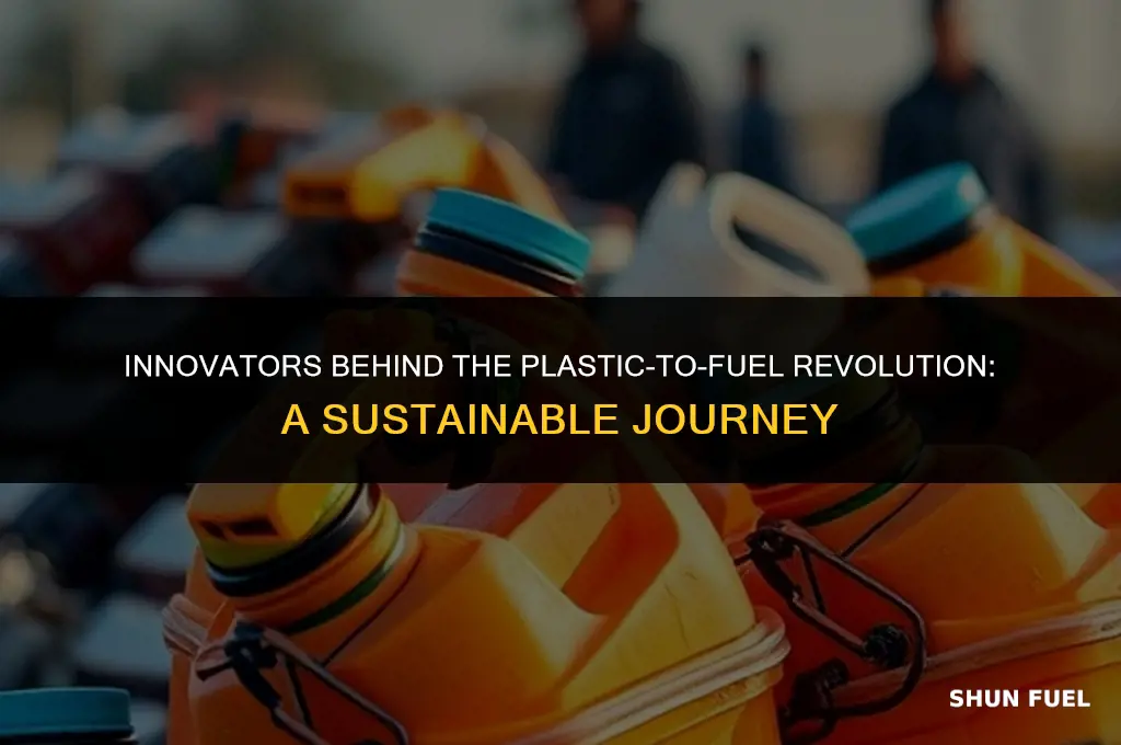 who started plastic to fuel