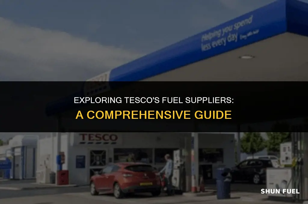 who supplies tesco fuel