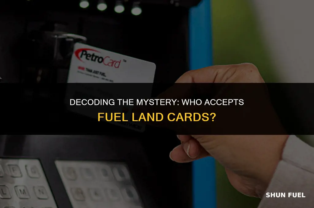 who takes fuel land card