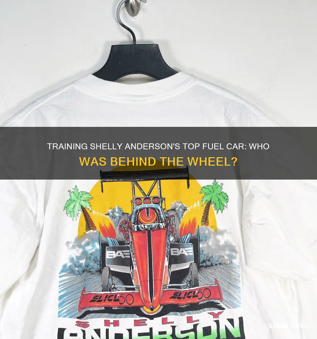 who trained shelly anderson top fuel car