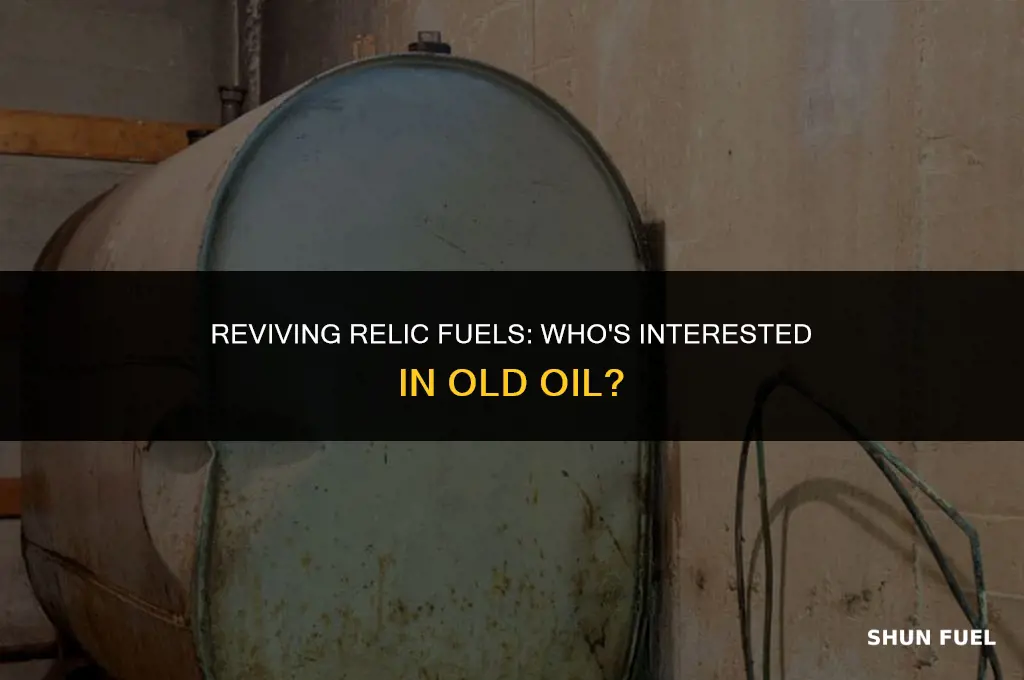 who wants old fuel oil