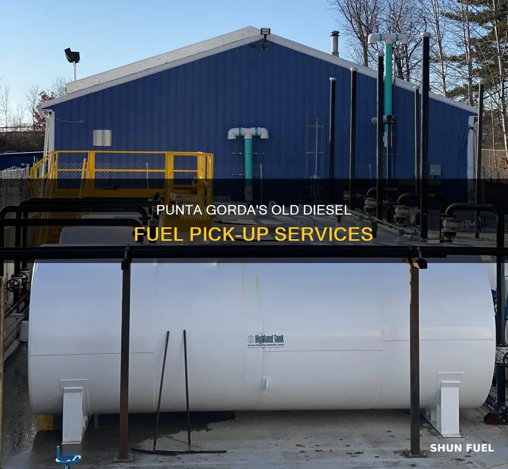 who will pick up old diesel fuel in punta gorda