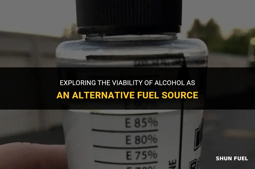 why alcohol as fuel