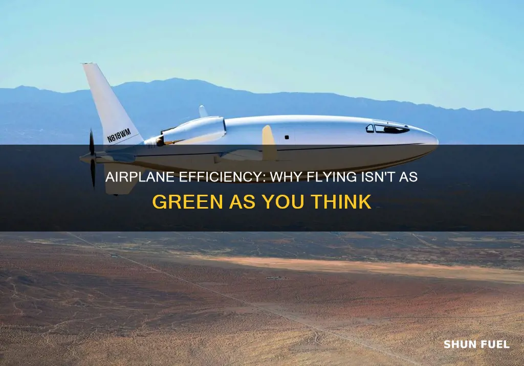 why are airplanes not as fuel efficient as cars