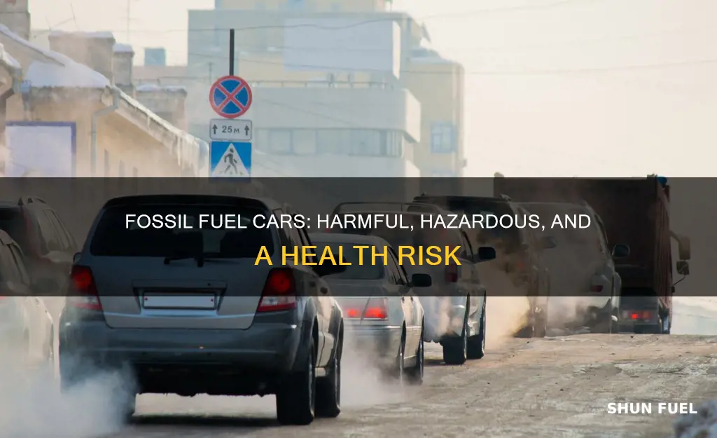 why are fossil fuel cars bad