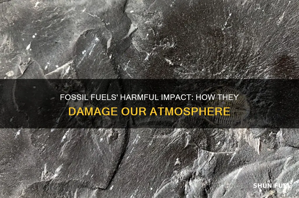why are fossil fuels bad for the atmosphere