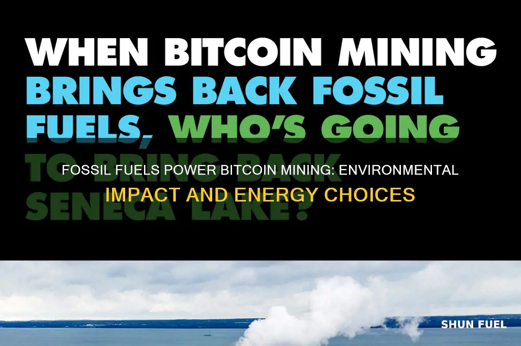 why are fossil fuels used for bitcoin mining