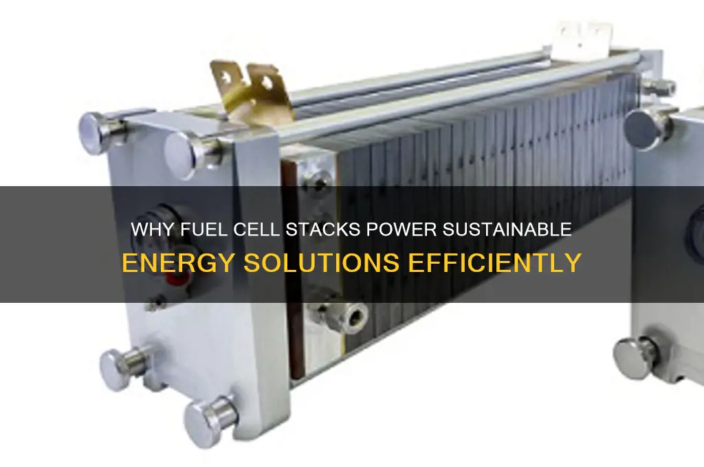why are fuel cell stacks used
