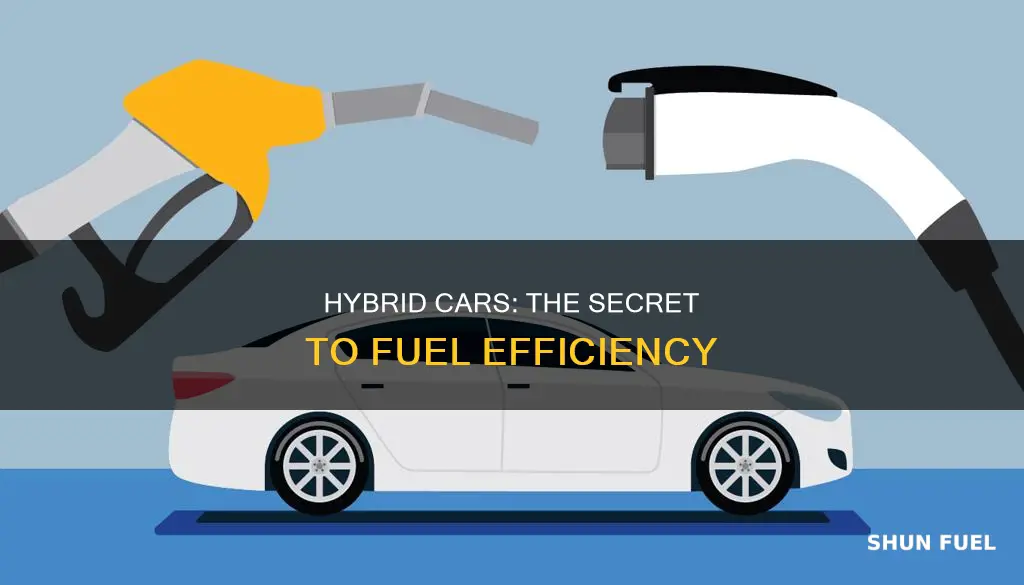 why are hybrid cars fuel efficient