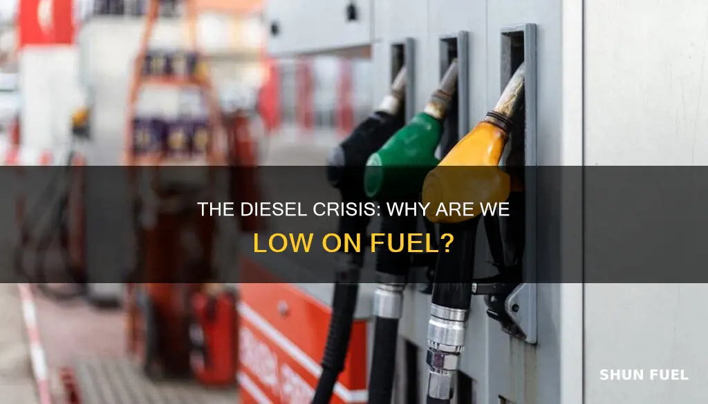 why are we low on diesel fuel