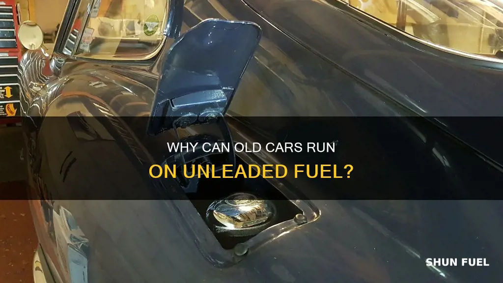 why can cars produced before unleaded run on unleaded fuel