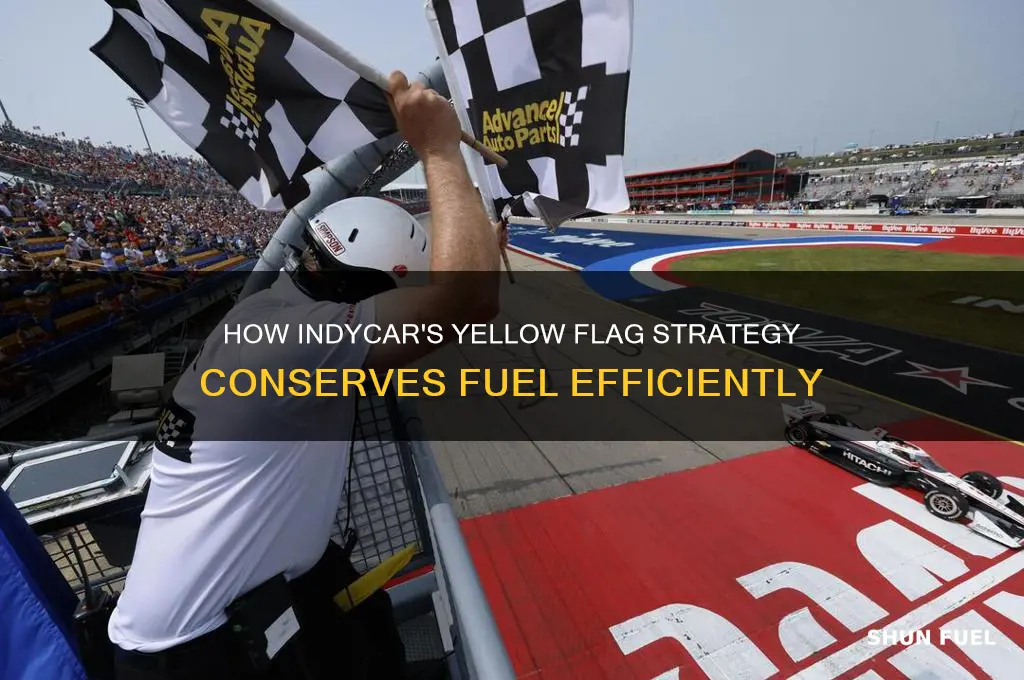 why can the yellow save fuel in indycar