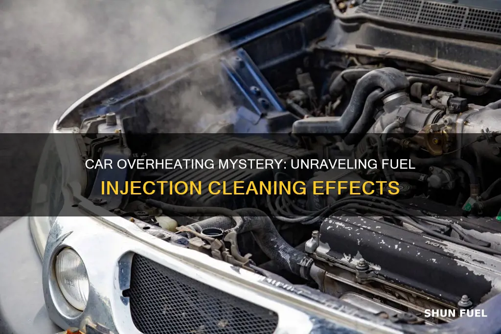 why car overheating after fuel injection cleaning