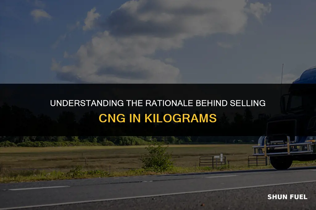 why cng is sold in kg