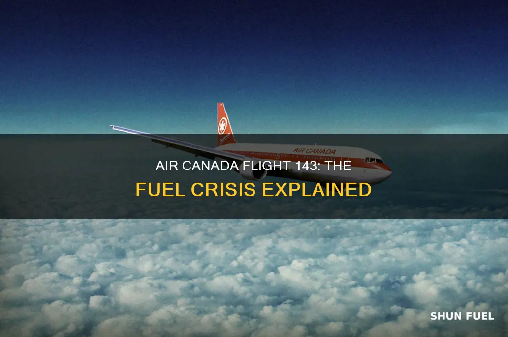 why did air canada flight 143 run out of fuel