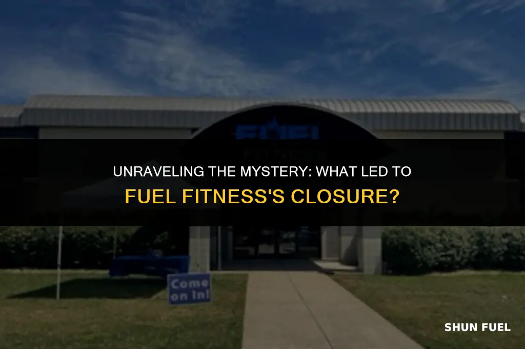 why did fuel fitness close