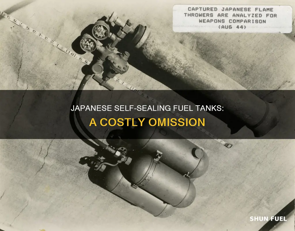 why did the japanese not use self sealing fuel tanks