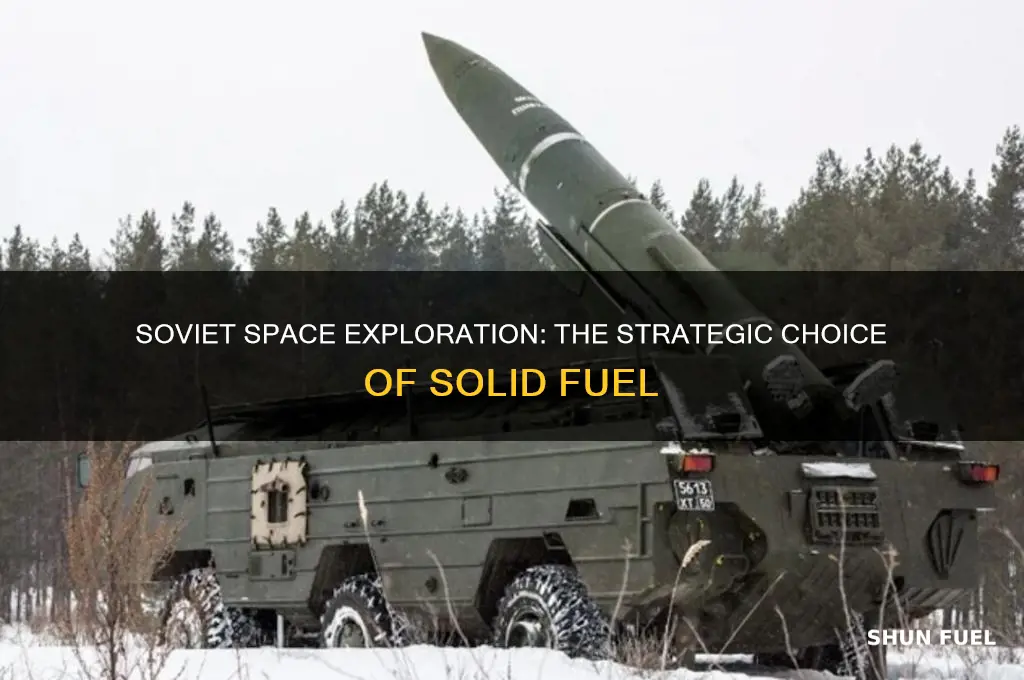 why did the soviets use solid fuel in space exploration