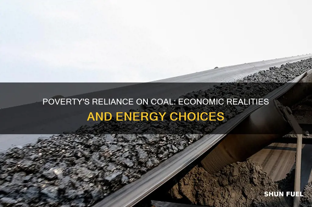 why do areas of poverty use coal as fossil fuels