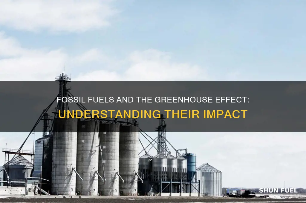 why do fossil fuels increase the greenhouse effect