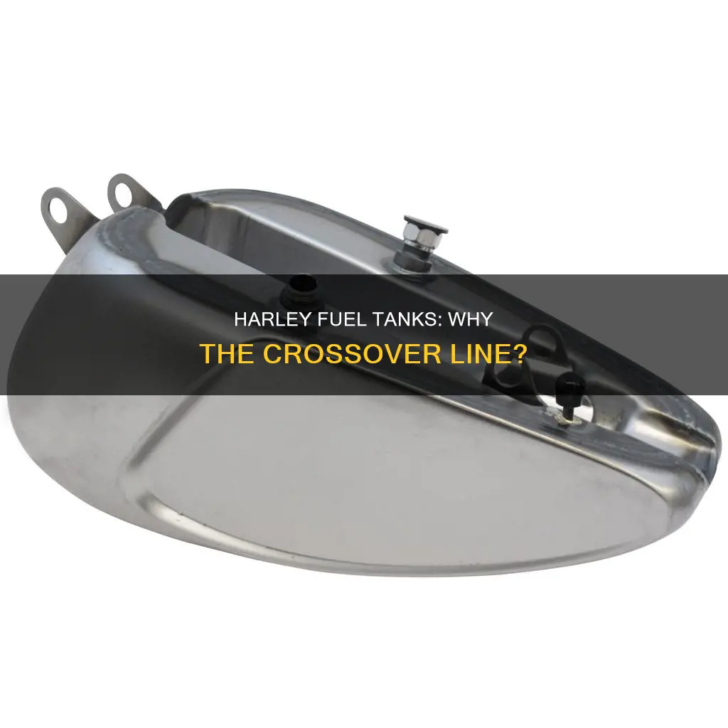 why do harley fuel tanks have a crossover line