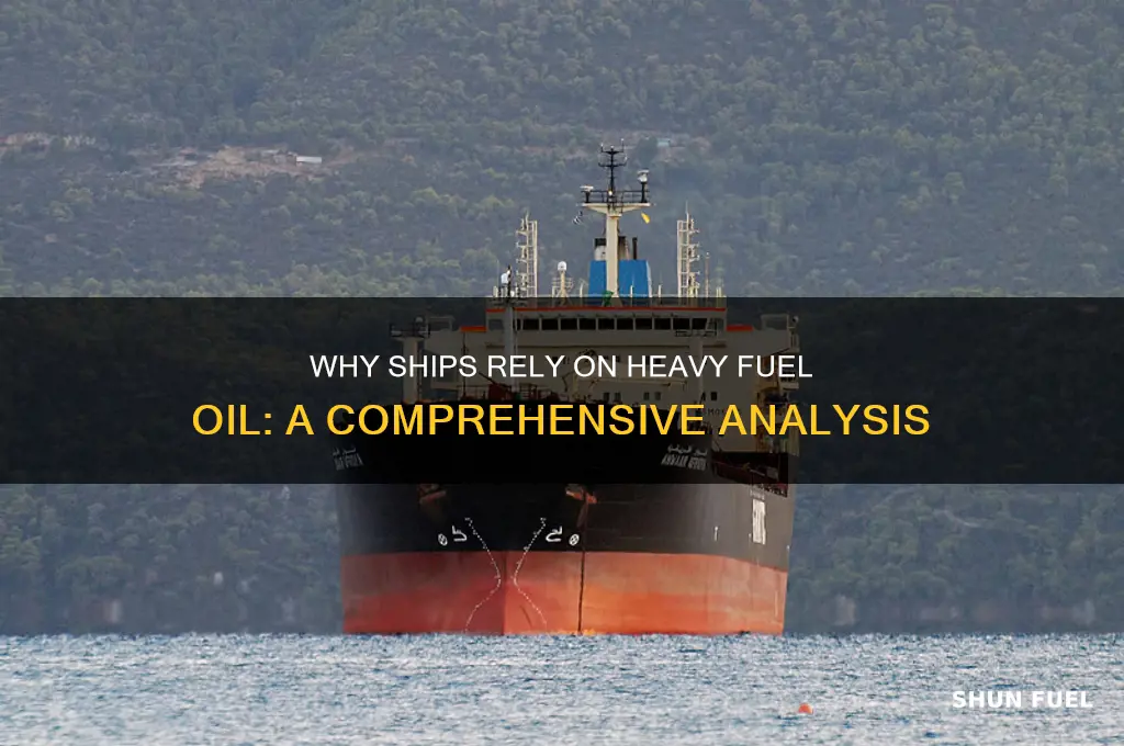 why do ships use heavy fuel oil
