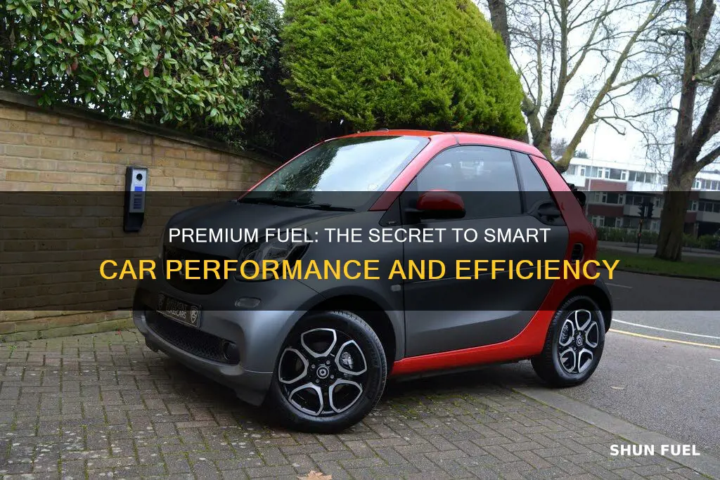 why do smart cars need premium fuel