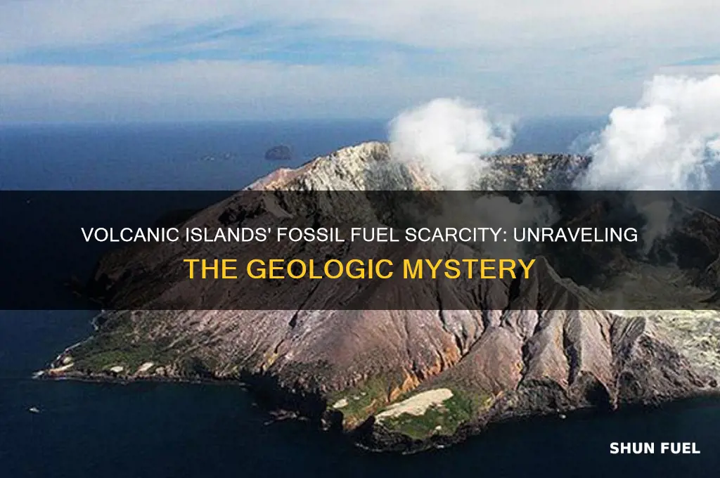 why do volcanic islands have very little fossil fuels