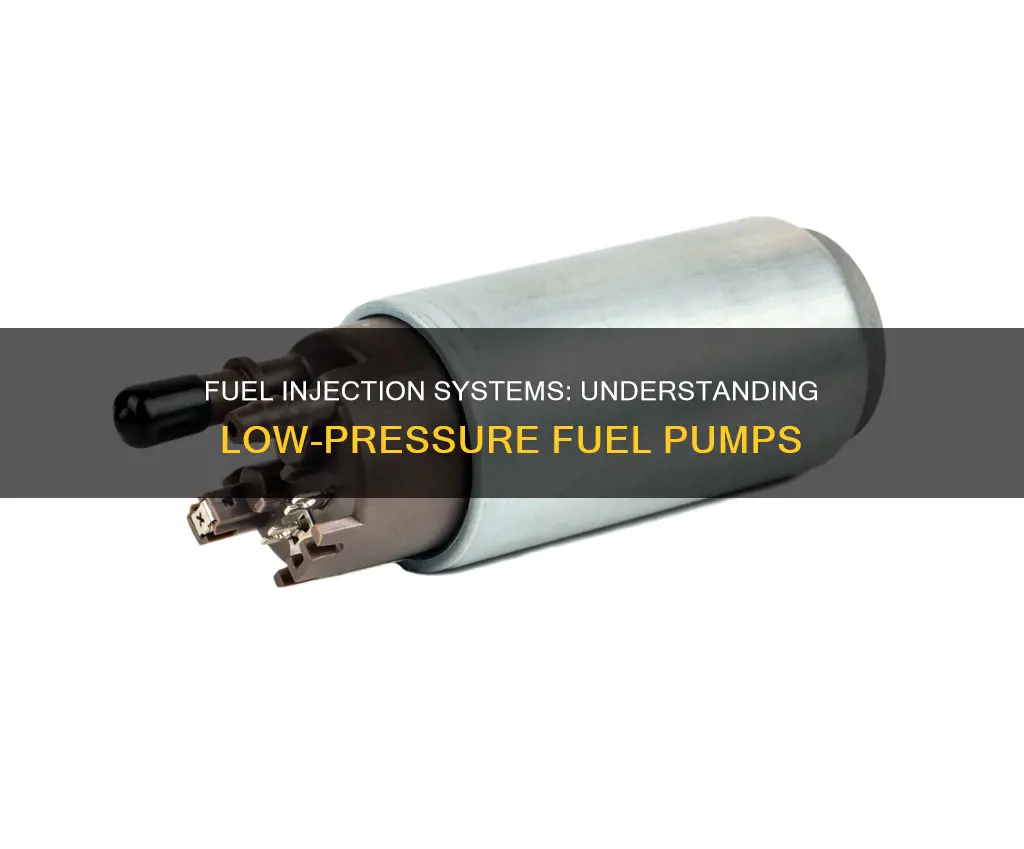 why does fuel injections have low pressure pumpc