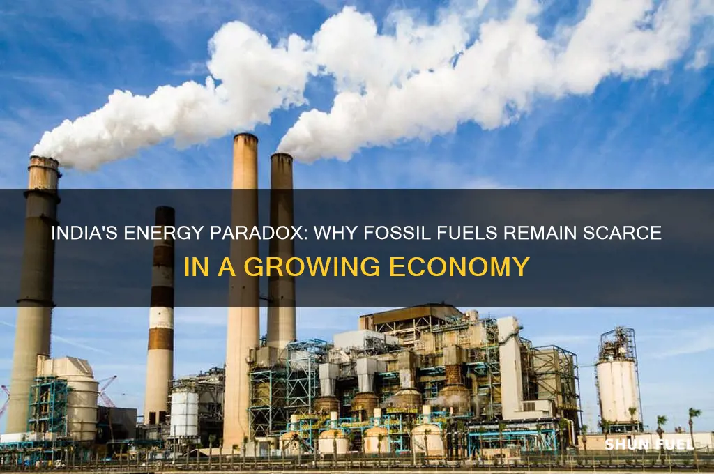 why does india not have fossil fuel