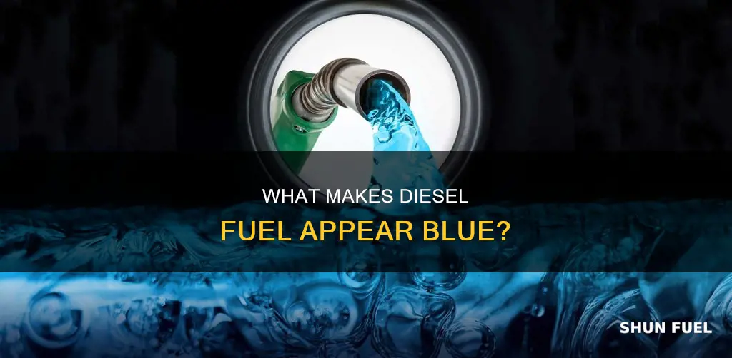 why does my diesel fuel look blue