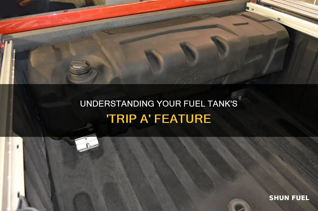 why does my fuel tank say trip a